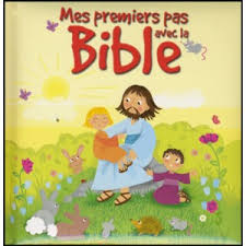 MES PREMIERS PAS AVEC LA BIBLE