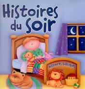 HISTOIRES DU SOIR, HISTOIRES BIBLIQUES