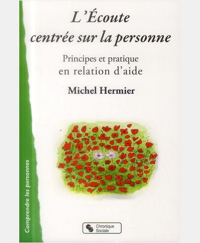 ECOUTE CENTREE SUR LA PERSONNE (L')