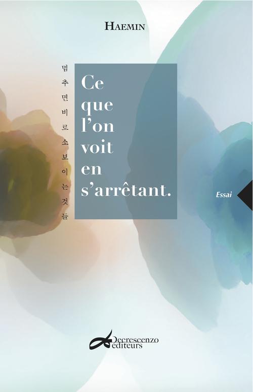 CE QUE L'ON VOIT EN S'ARRETANT