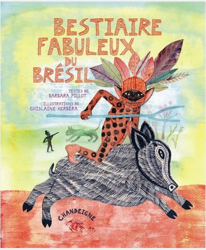 BESTIAIRE FABULEUX DU BRESIL