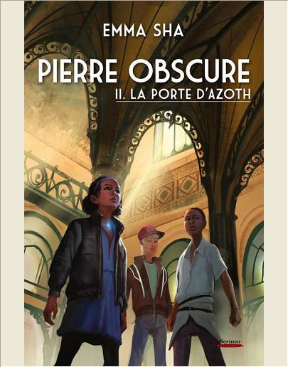 PIERRE OBSCURE - TOME 02 : LA PORTE D'AZOTH - VOL02