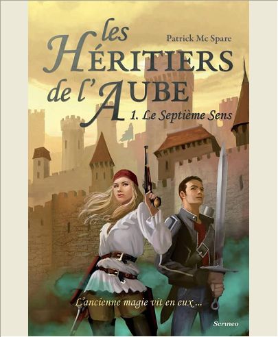 LES HERITIERS DE L'AUBE - TOME 01 : LE SEPTIEME SENS - VOL01