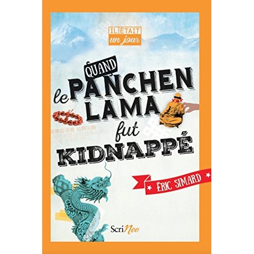 IL ETAIT UN JOUR... QUAND LE PANCHEN-LAMA FUT KIDNAPPE