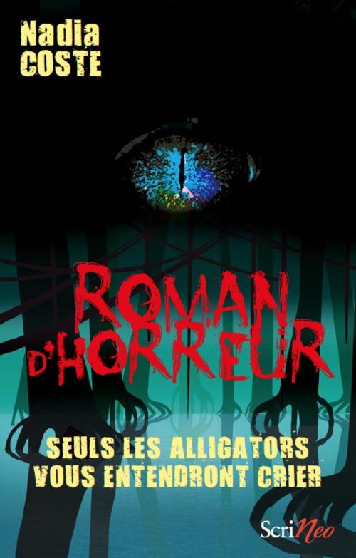 SEULS LES ALLIGATORS VOUS ENTENDRONT CRIER