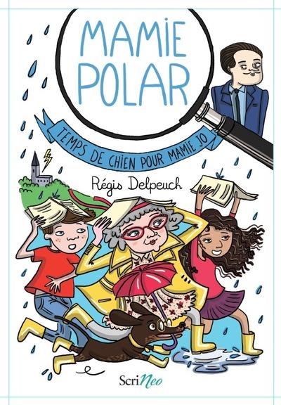 MAMIE POLAR - TEMPS DE CHIEN POUR MAMIE JO POLAR 2018