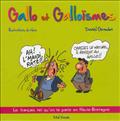 GALLO ET GALLOISMES LE FRANCAIS TEL QU'ON LE PARLE EN HAUTE BRETAGNE