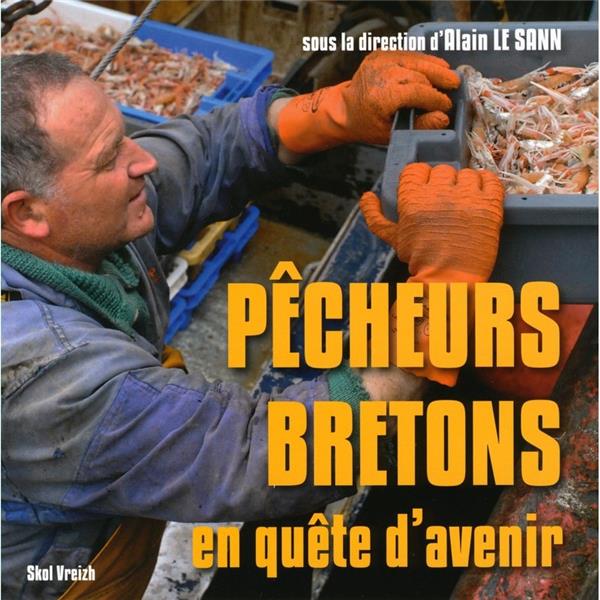 PECHEURS BRETONS EN QUETE D'AVENIR