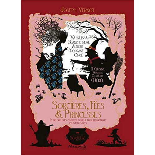 SORCIERES, FEES ET PRINCESSES