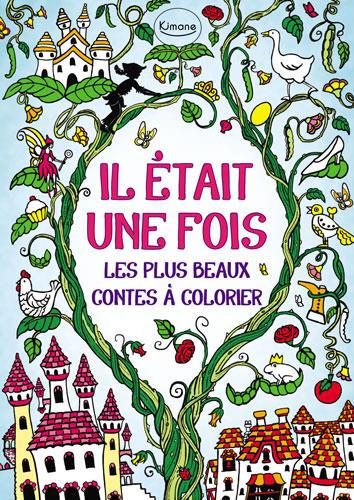 IL ETAIT UNE FOIS (COLL. COLORIAGE)