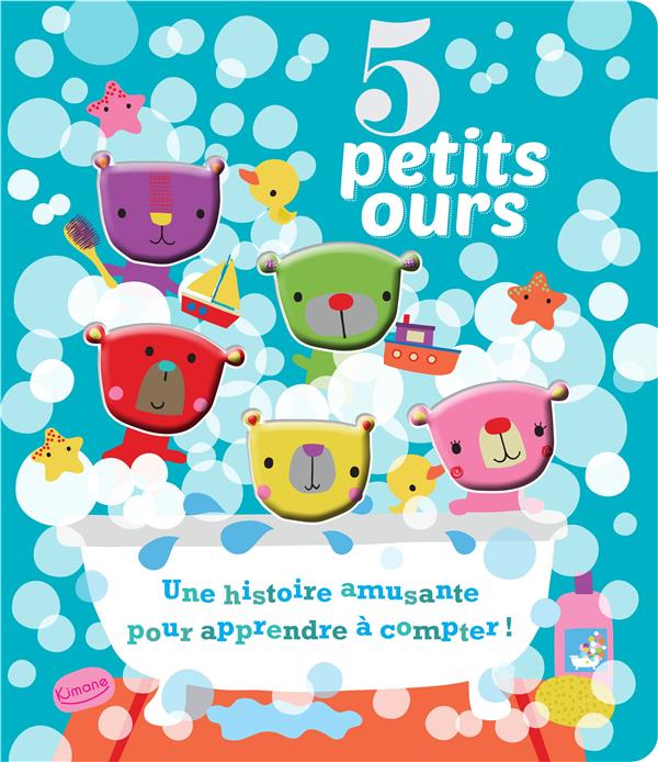 5 PETITS OURS (COLL. LEQUEL RESTERA-T-IL A LA FIN ?) - UN ADORABLE LIVRE POUR APPRENDRE A COMPTER JU