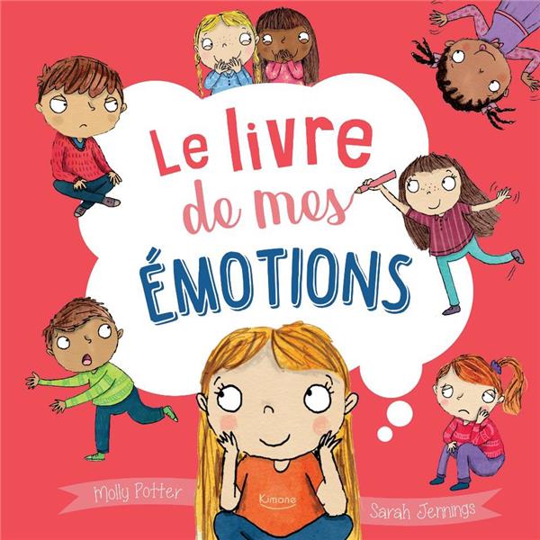 LE LIVRE DE MES EMOTIONS (COLL. LE BIEN-ETRE POUR LES PETITS)