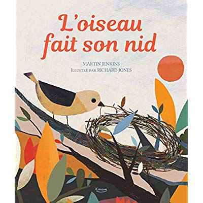 L'OISEAU FAIT SON NID ( COLL. MES PREMIERS DOCUMENTAIRES)