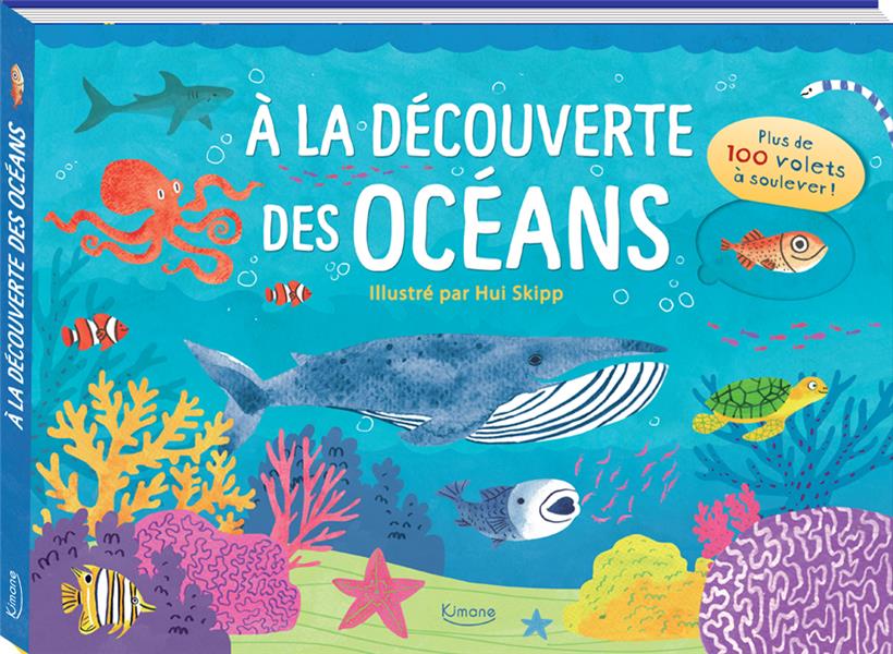 A LA DECOUVERTE DES OCEANS - 100 VOLETS A SOULEVER