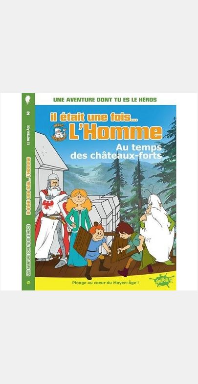 IL ETAIT UNE FOIS... L'HOMME - TOME 2 A L'OMBRE DU CHATEAU FORT - VOL02