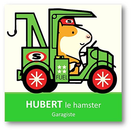 HUBERT LE HAMSTER - AU GARAGE