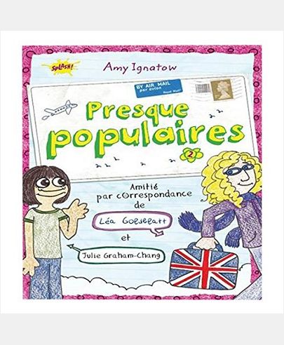 PRESQUE POPULAIRES - TOME 2 AMITIE PAR CORRESPONDANCE DE LEA GOLDBLATT ET JULIE GRAHAM-CHANG - VOL02