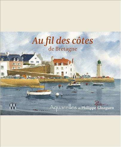 AU FIL DES COTES DE BRETAGNE