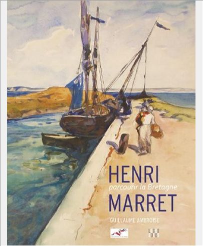 HENRI MARRET, PARCOURIR LA BRETAGNE