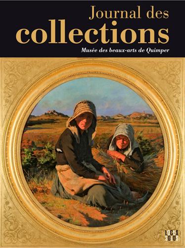 JOURNAL DES COLLECTIONS - MUSEE DES BEAUX-ARTS DE QUIMPER