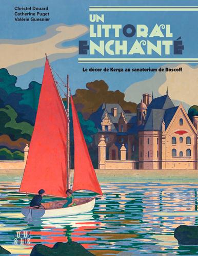 LITTORAL ENCHANTE, DECOR DE KERGA AU SANATORIUM DE ROSCOFF
