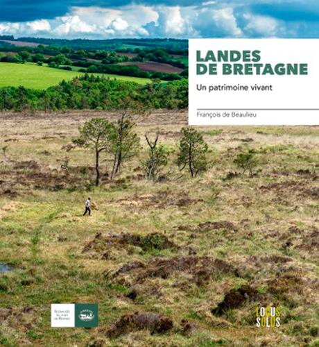 LANDES DE BRETAGNE. UN PATRIMOINE VIVANT