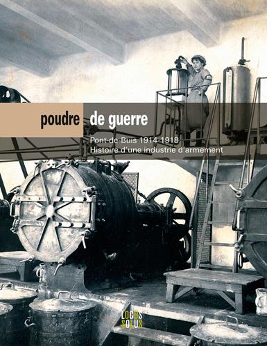 POUDRE DE GUERRE. PONT-DE-BUIS 1914-1918