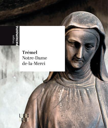 TREMEL. L'EGLISE NOTRE-DAME DE LA MERCI