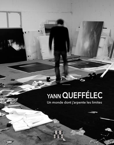 YANN QUEFFELEC, UN MONDE DONT J'ARPENTE LES LIMITE