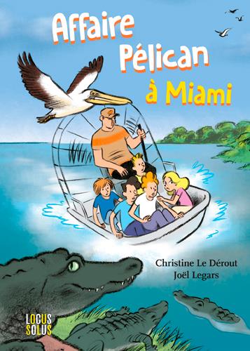 AFFAIRE PELICAN A MIAMI