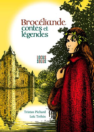 BROCELIANDE - CONTES ET LEGENDES