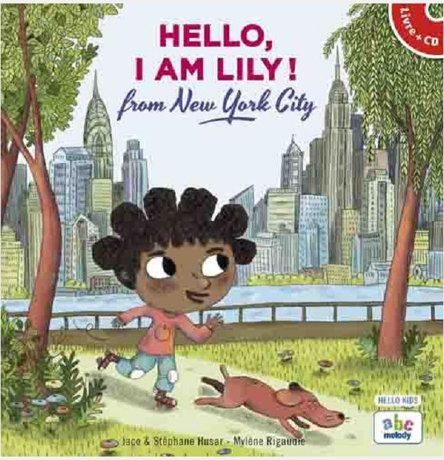 HELLO, I AM LILY FROM NEW-YORK CITY (LIVRE-CD)