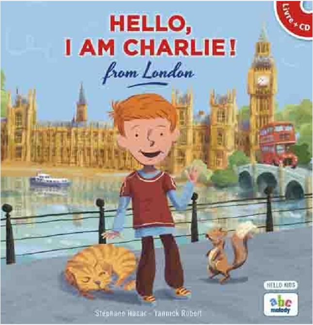 HELLO, I AM CHARLIE FROM LONDON (LIVRE-CD)