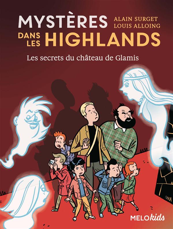 MYSTERES DANS LES HIGHLANDS - T02 - LES SECRETS DU CHATEAU DE GLAMIS