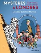 MYSTERES A LONDRES - T01 - LE VOLEUR DU BRITISH MUSEUM