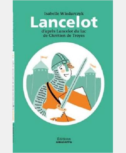 LANCELOT D'APRES LANCELOT DU LAC DE CHRETIEN DE TROYES