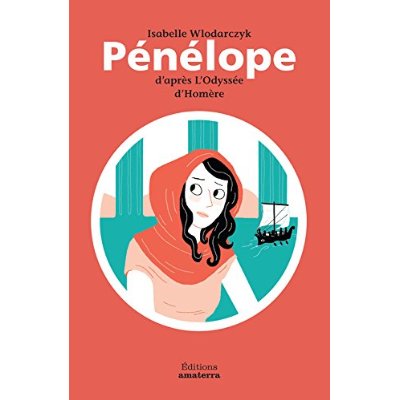 PENELOPE D'APRES L'ODYSSEE D'HOMERE