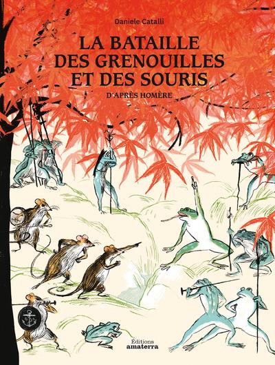 LA BATAILLE DES GRENOUILLES ET DES SOURIS