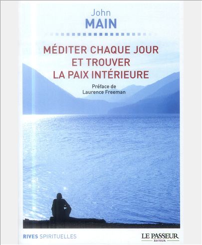 MEDITER CHAQUE JOUR ET TROUVER LA PAIX INTERIEURE