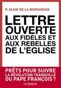 LETTRE OUVERTE AUX FIDELES ET AUX REBELLES DE L'EGLISE