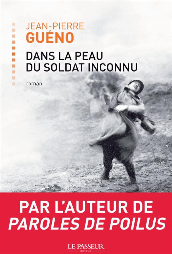 DANS LA PEAU DU SOLDAT INCONNU