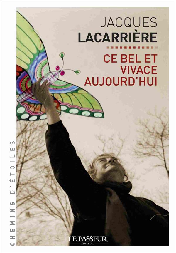 CE BEL ET VIVACE AUJOURD'HUI