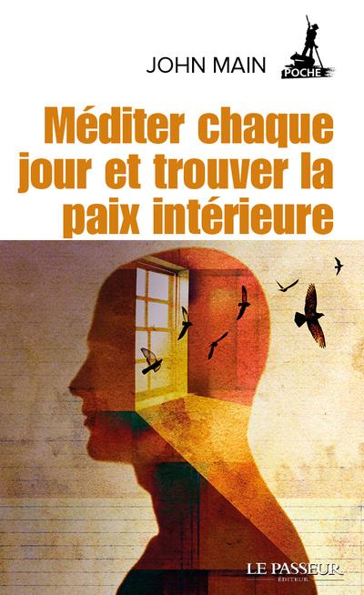 MEDITER CHAQUE JOUR ET TROUVER LA PAIX INTERIEURE