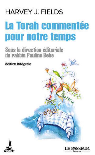 LA TORAH COMMENTEE POUR NOTRE TEMPS - L'INTEGRALE