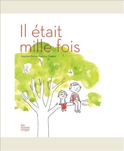 IL ETAIT MILLE FOIS