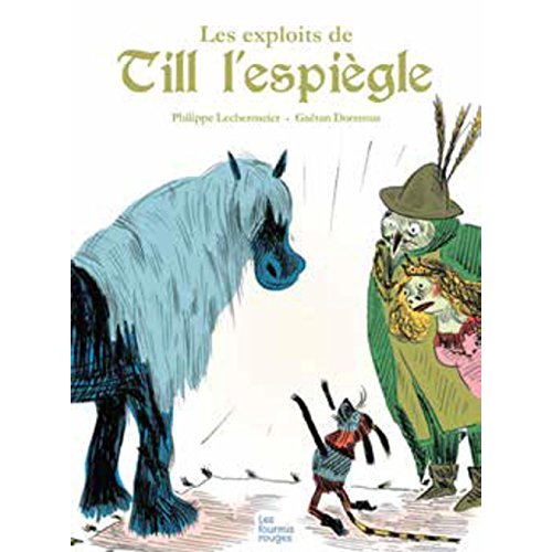 TROIS EXPLOITS DE TILL L'ESPIEGLE