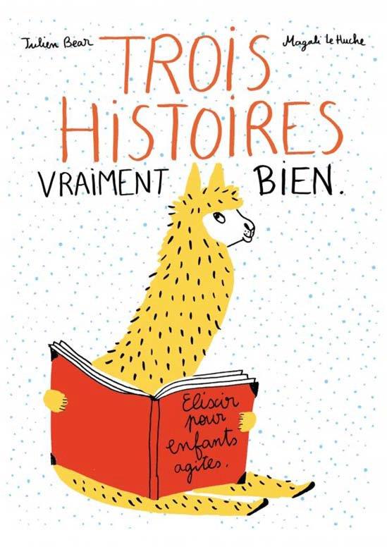 TROIS HISTOIRES VRAIMENT BIEN