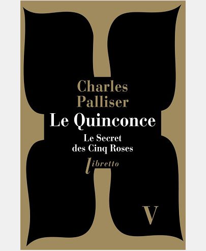 LE QUINCONCE T5 LE SECRET DES CINQ ROSES