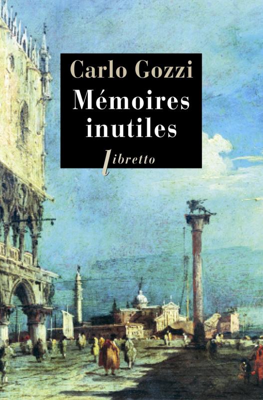 MEMOIRES INUTILES CHRONIQUES INDISCRETES DE VENISE AU 18E SIECLE