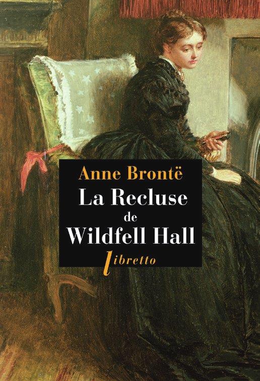 LA RECLUSE DE WILDFELL HALL